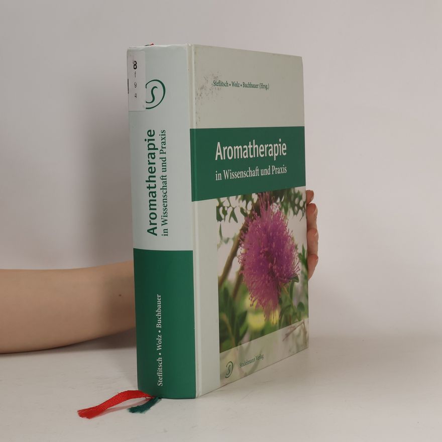 Wolfgang Steflitsch Aromatherapie in Wissenschaft und Praxis