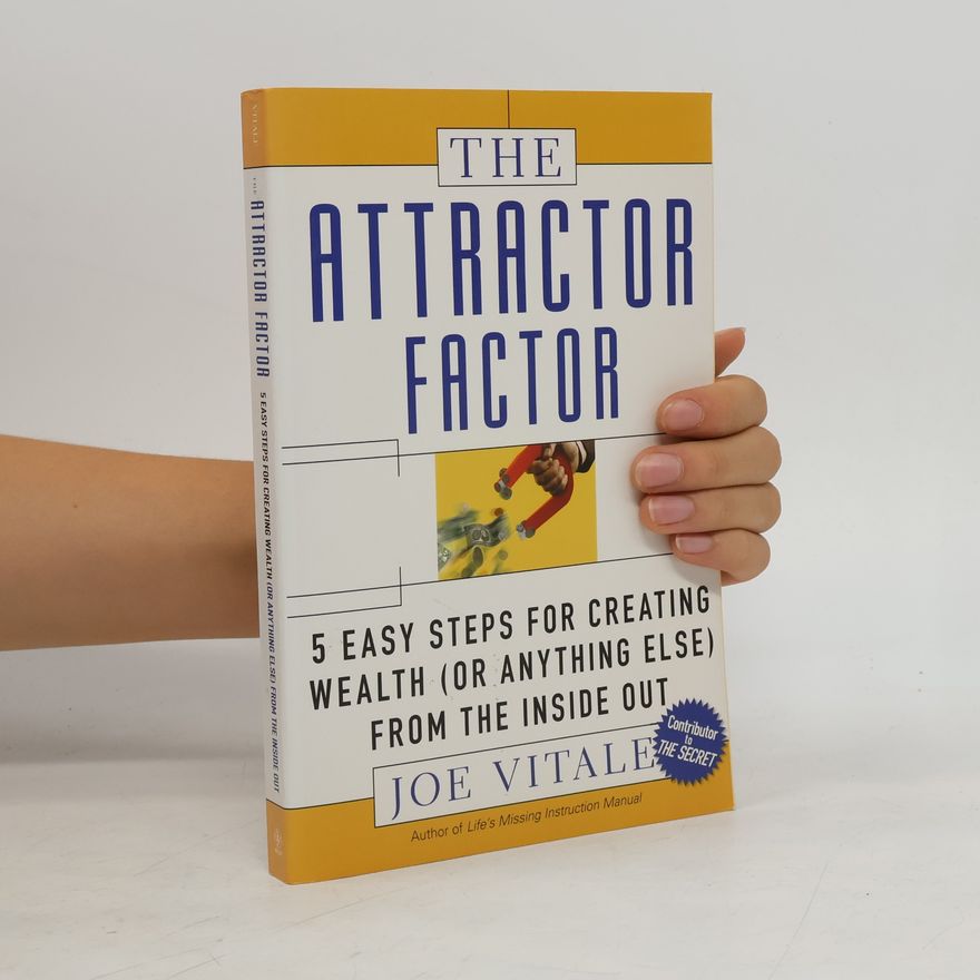 Joe Vitale The Attractor Factor