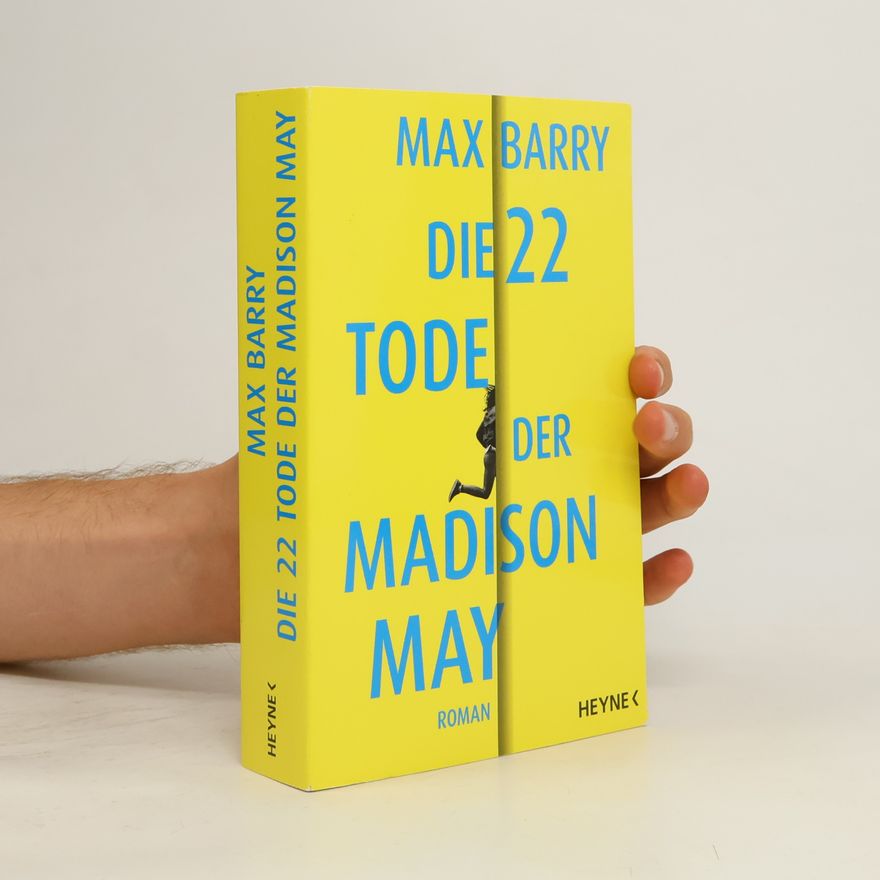 Max Barry Die 22 Tode der Madison May