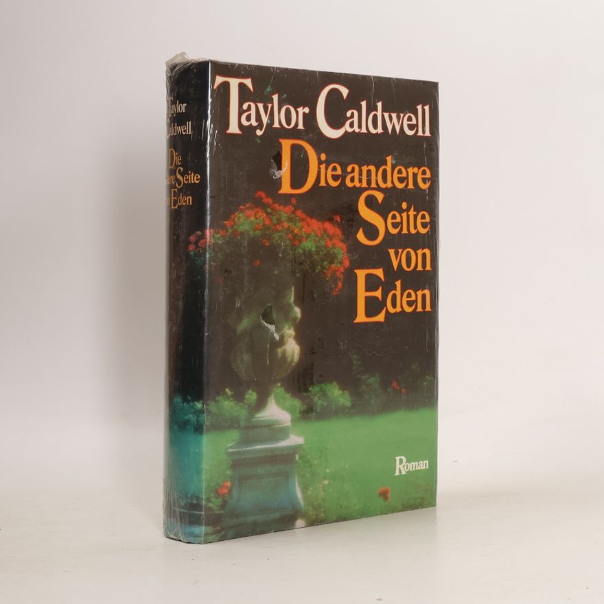 Taylor Caldwell Die andere Seite von Eden