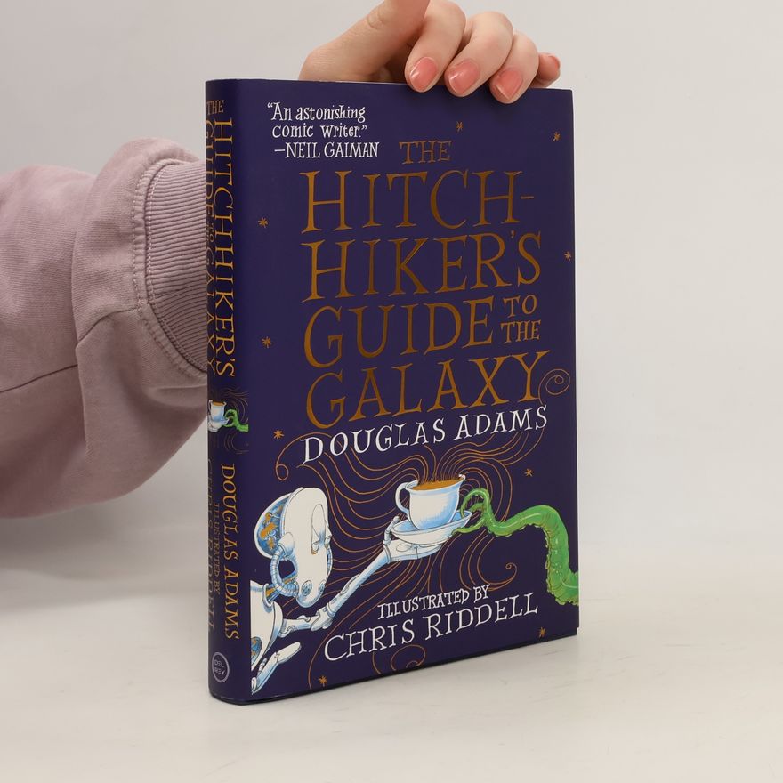 Douglas Adams The Hitchhiker's Guide to the Galaxy: The Illustrated Edition