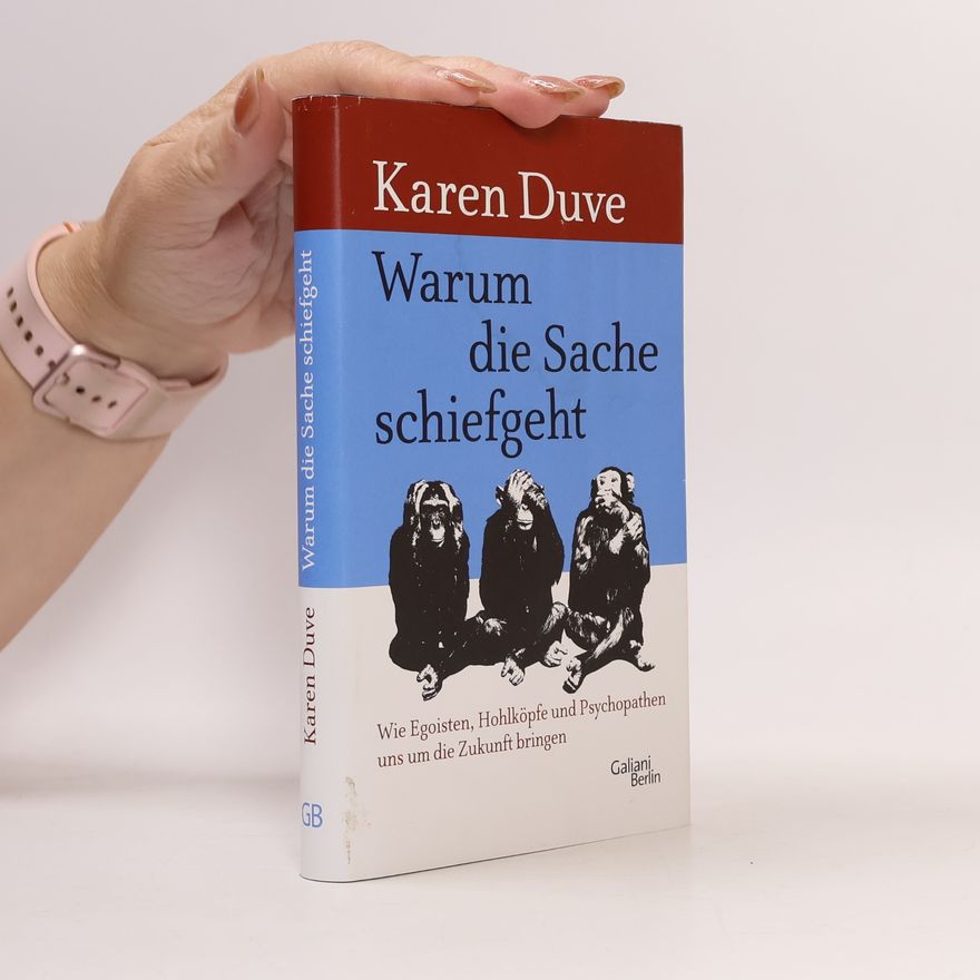 Karen Duve Warum die Sache schiefgeht