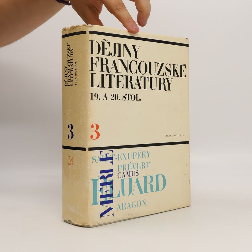 Miroslav Houska Dějiny francouzské literatury 19. a 20. stol. 3
