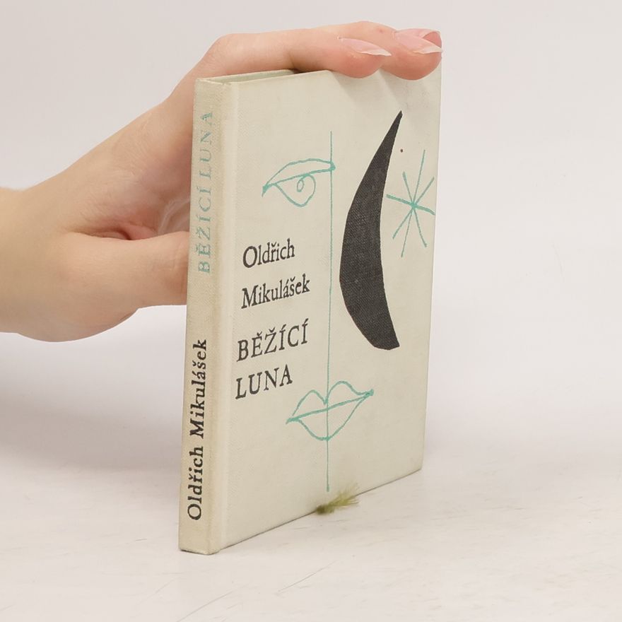 Oldřich Mikulášek Běžící luna