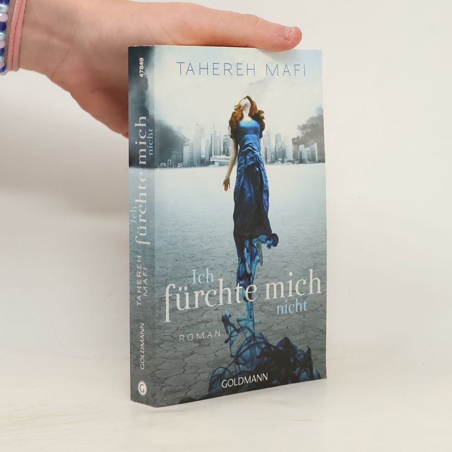 Tahereh Mafi Ich fürchte mich nicht