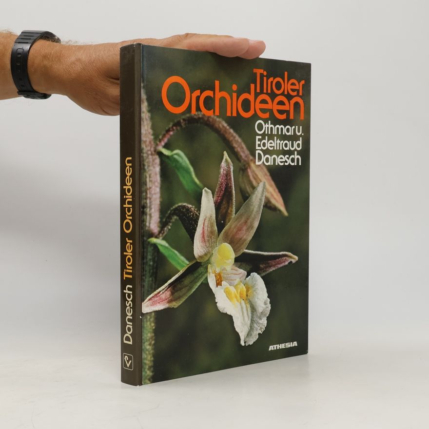 Othmar Danesch Tiroler Orchideen