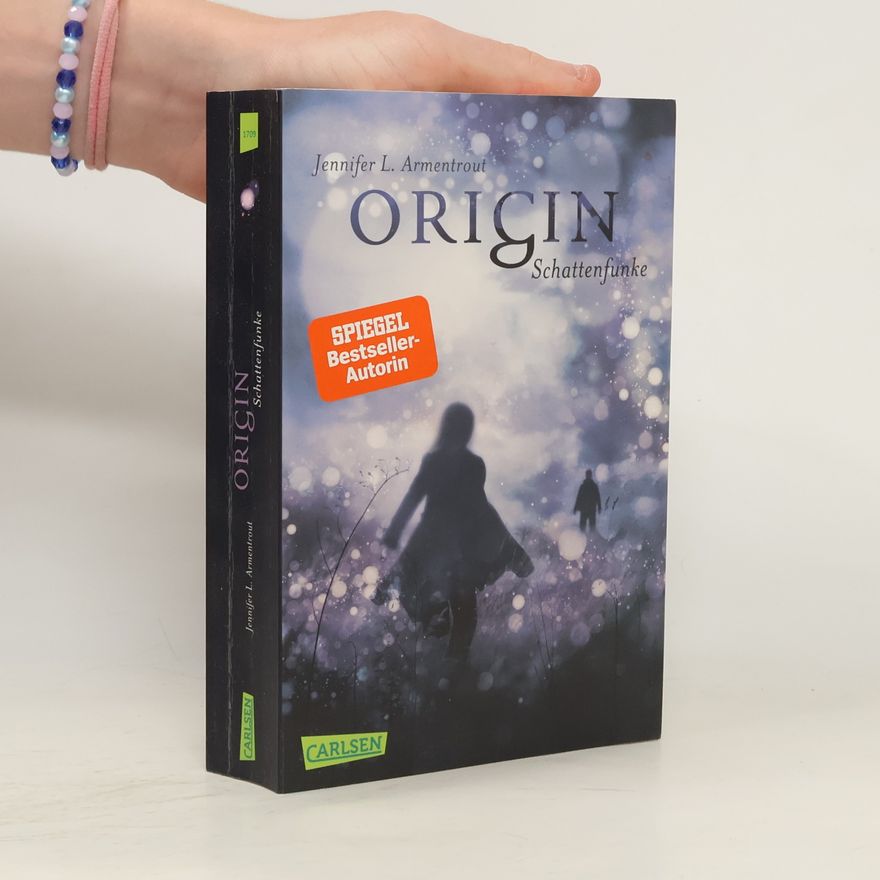 Jennifer L. Armentrout Origin. Schattenfunke