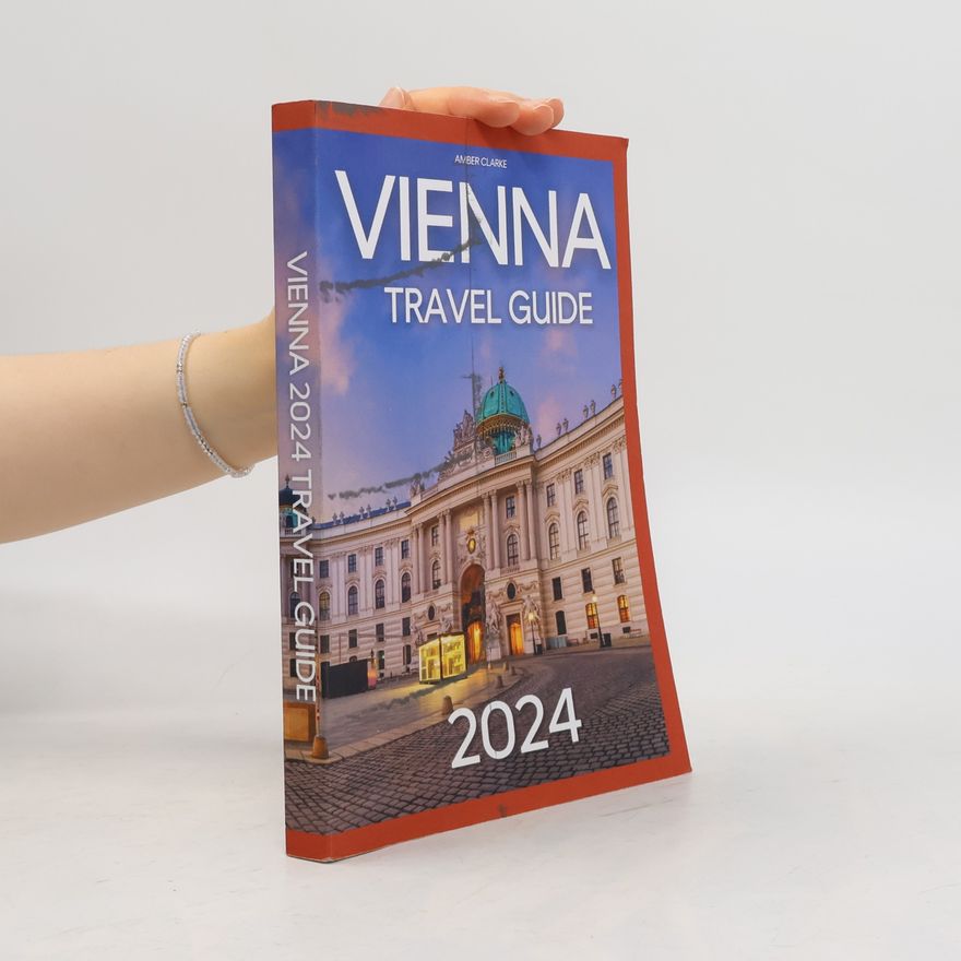 Amber Clarke Vienna Travel Guide 2024