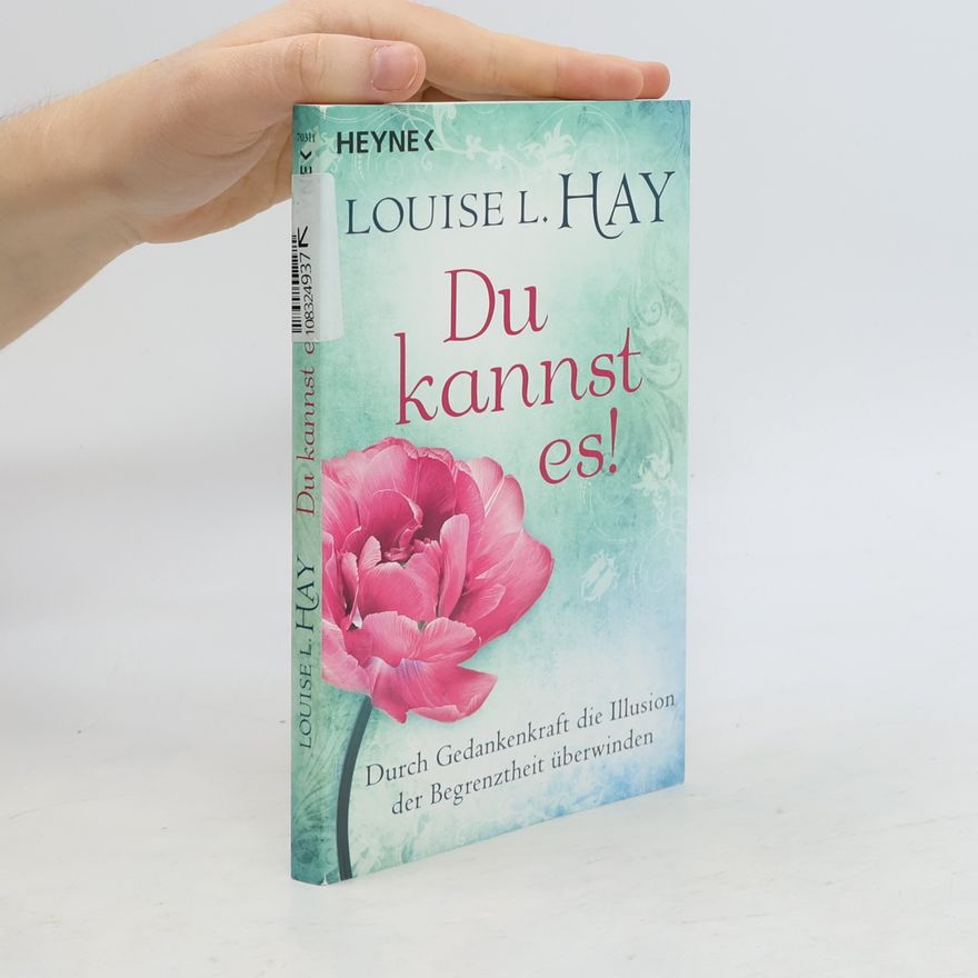 Lousie L. Hay Du kannst es!