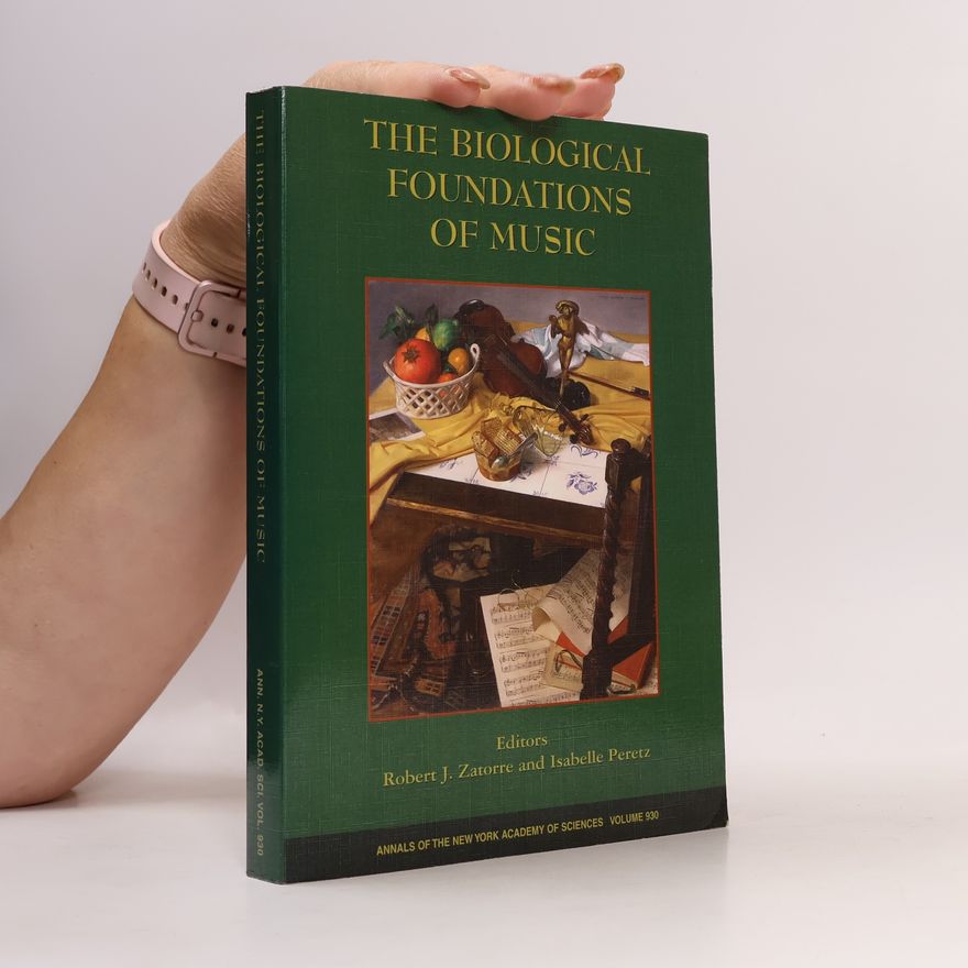 Robert J. Zatorre The Biological Foundations of Music