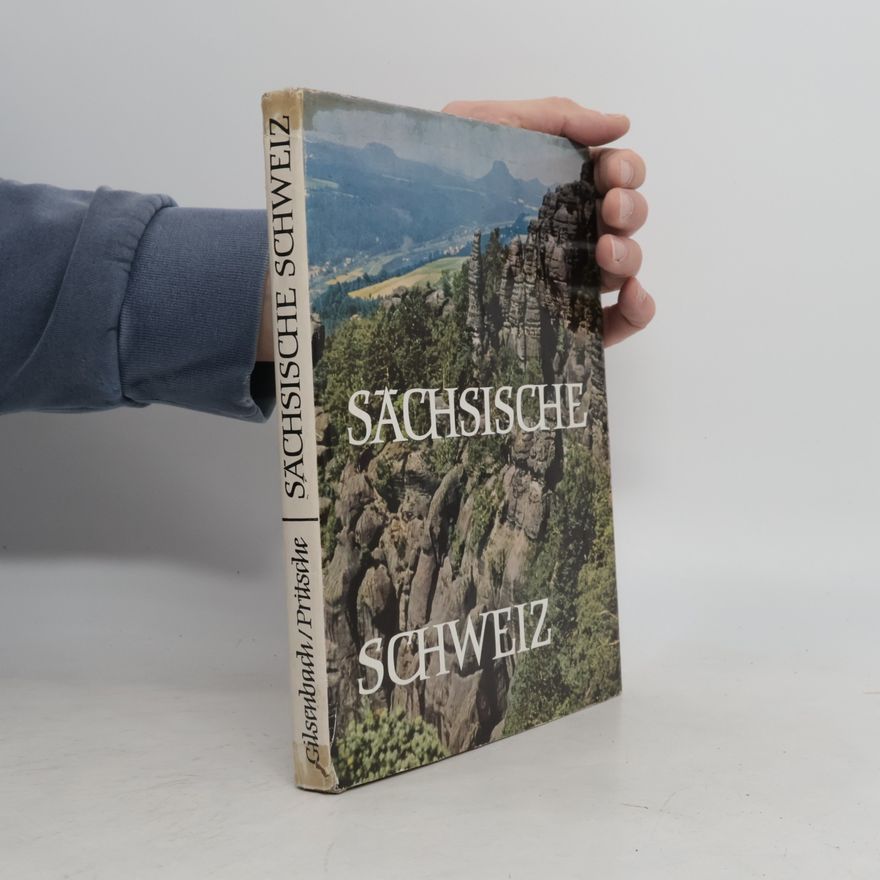 Reimar Gilsenbach Sächsische Schweiz