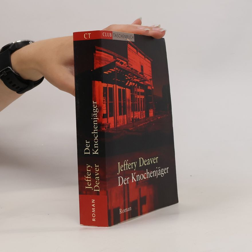 Jeffery Deaver Der Knochenjäger