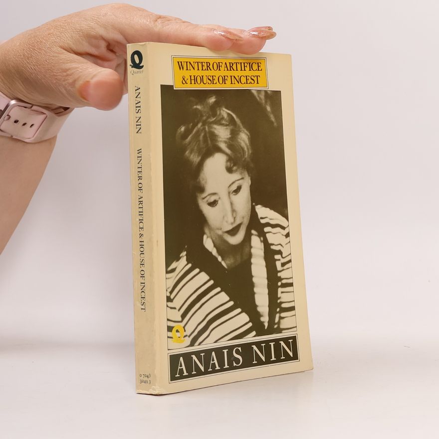Anaïs Nin Winter of Artifice & House of Incest
