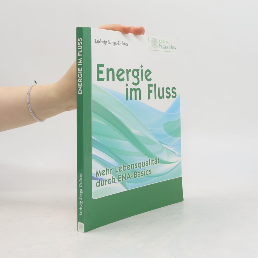 Ludwig Szaga Doktor Energie im Fluss
