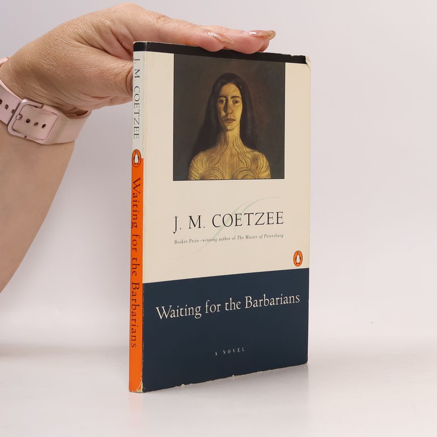 J. M. Coetzee Waiting for the barbarians