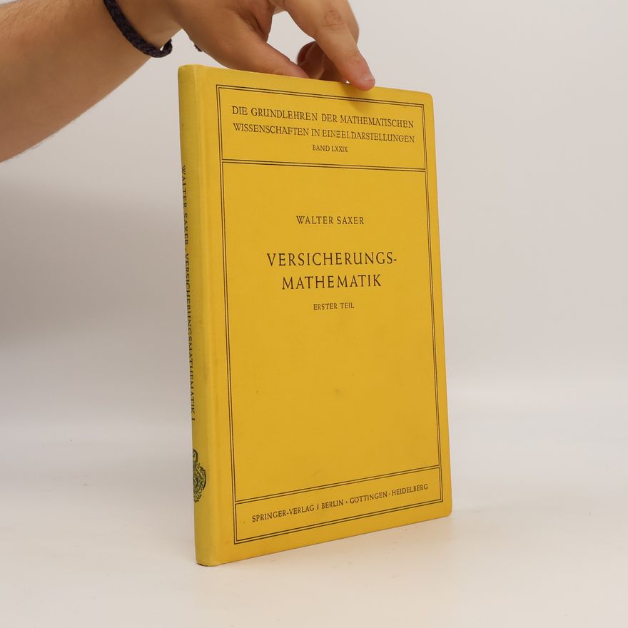 Walter Saxer VERSICHERUNGS-MATHEMATIK