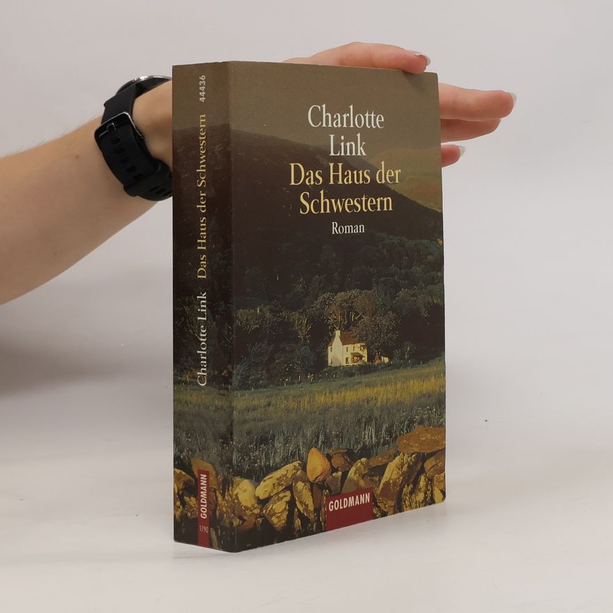 Charlotte Link Das Haus der Schwestern
