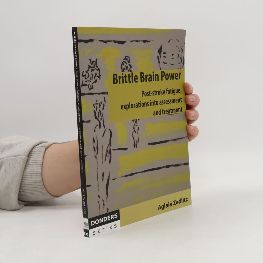 Aglaja Maria Emma Elisabeth Zedlitz Donders Series - 131: Brittle Brain Power
