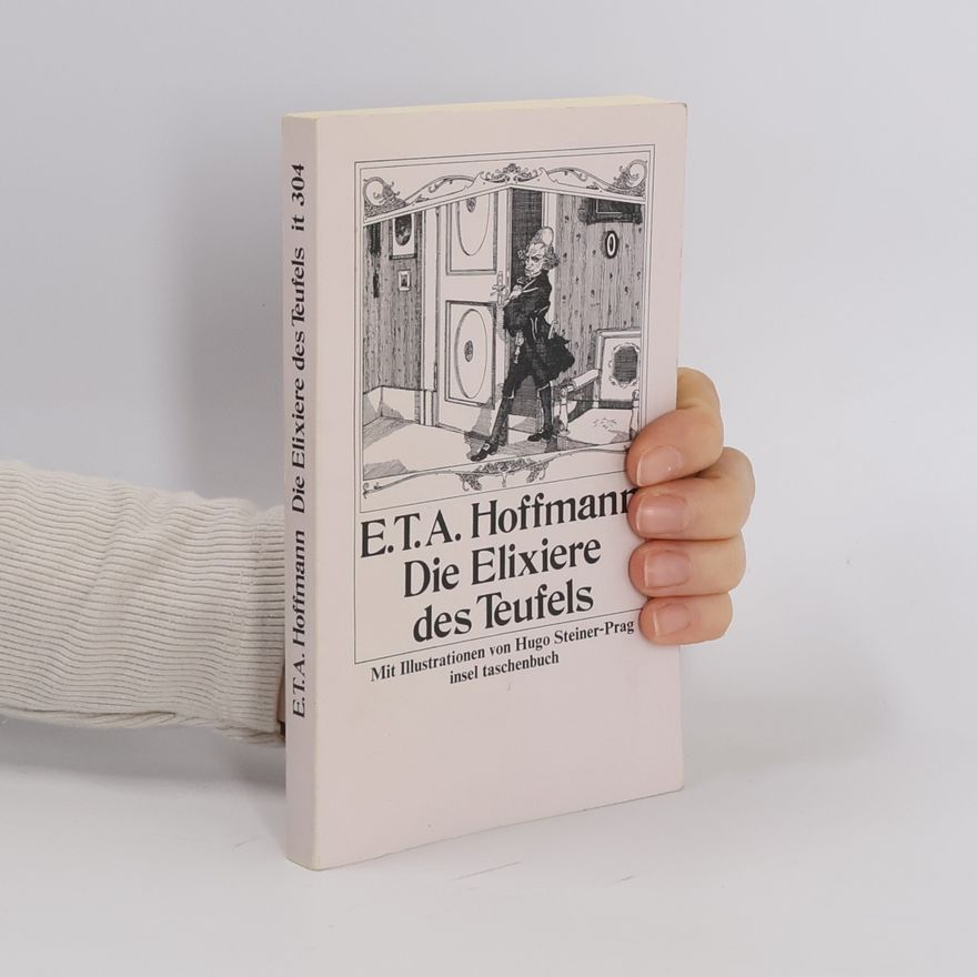 E. T. A. Hoffmann Die Elixiere des Teufels