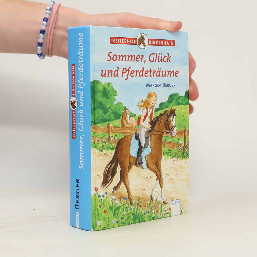 Margot Berger Sommer, Glück und Pferdeträume