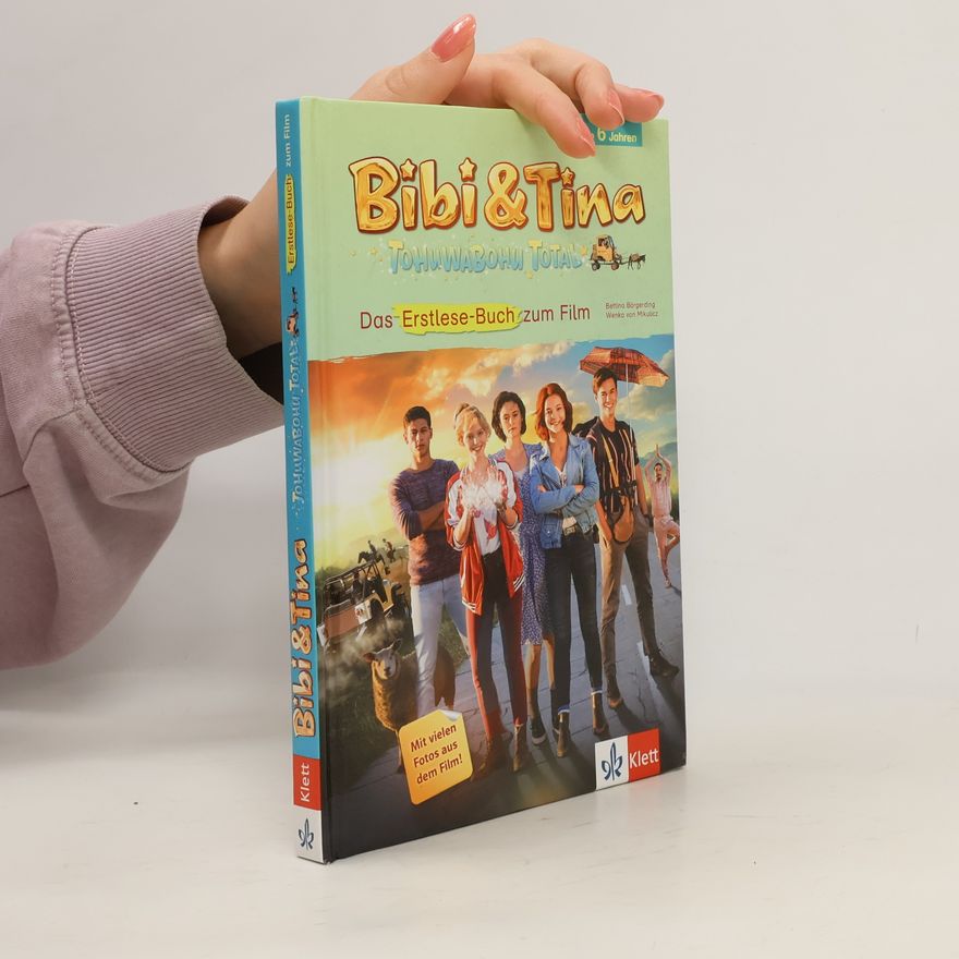 Bettina Börgerding Bibi & Tina - Tohuwabohu total: das Erstlese-Buch zum Film