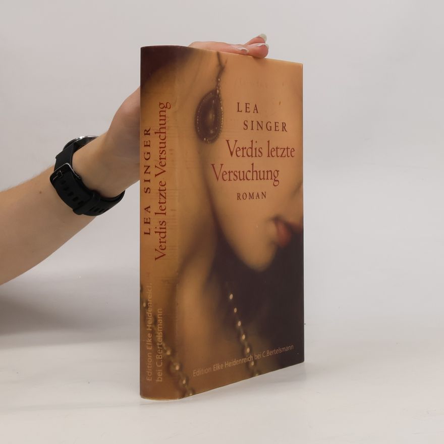 Lea Singer Verdis letzte Versuchung
