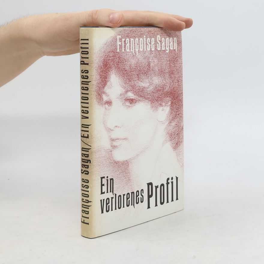 Françoise Saganová Ein verlorenes Profil