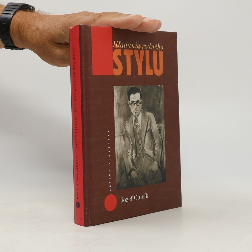 Jozef G. Cincík Hľadanie rodného štýlu