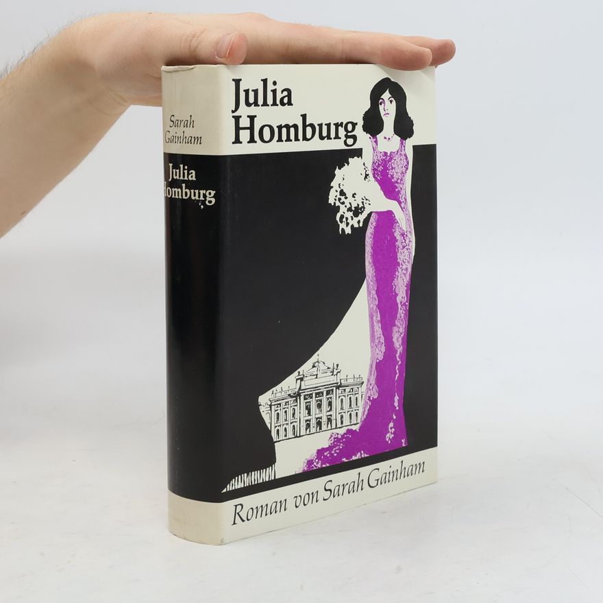 Sarah Gainham Julia Homburg