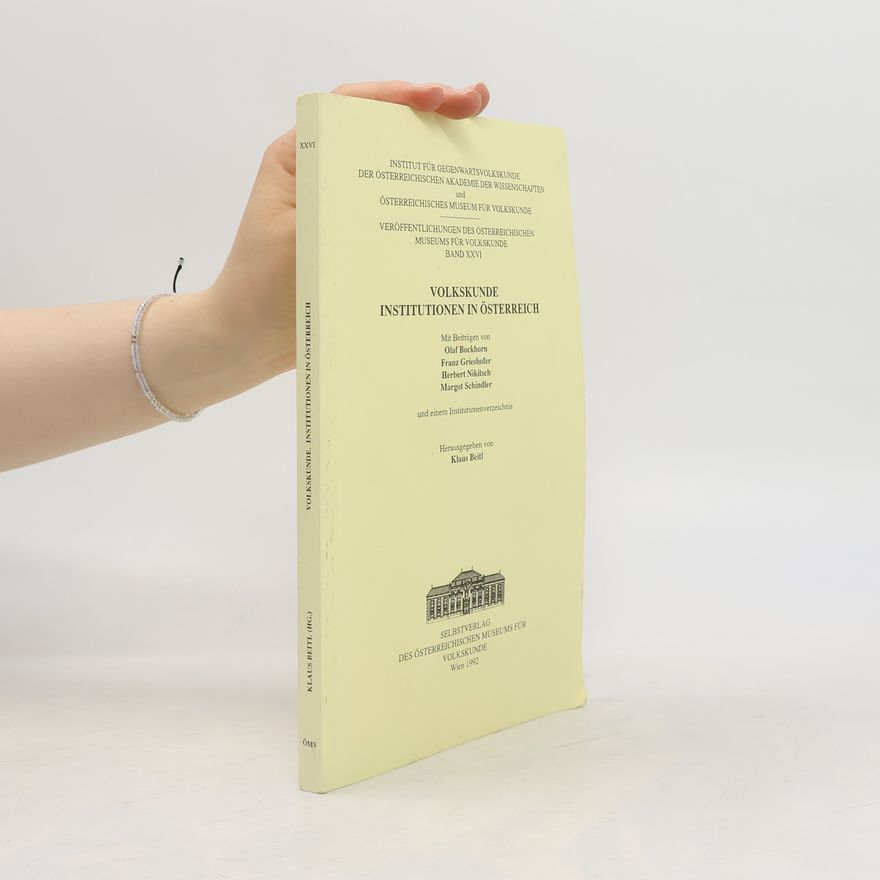 Herbert Nikitsch Veröffentlichungen des Österreichischen Museums für Volkskunde - 26: Volkskunde, Institutionen in Österreich