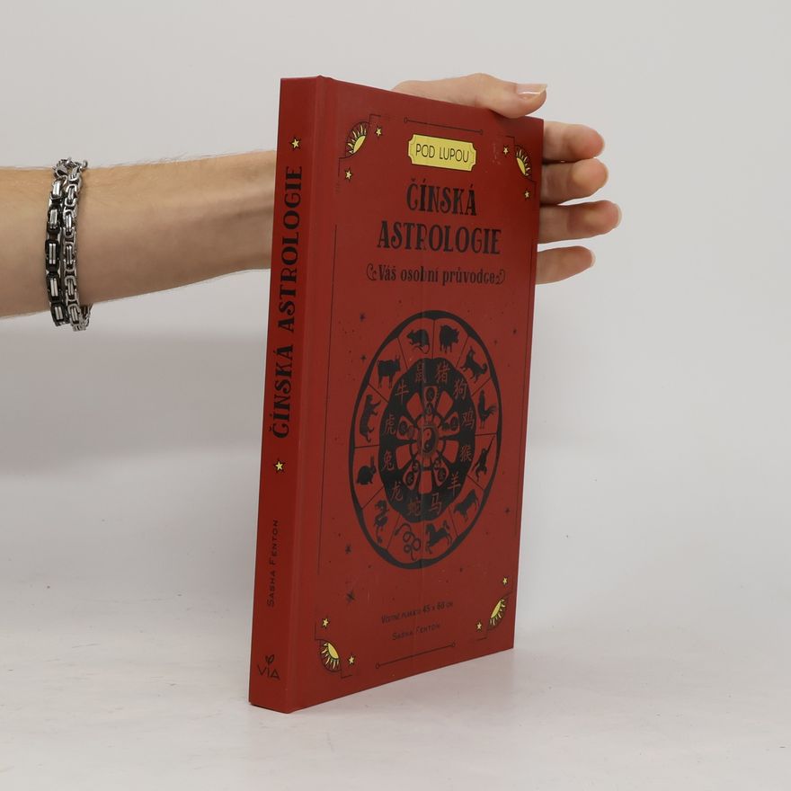 Monika Kittová Čínská astrologie : váš osobní průvodce