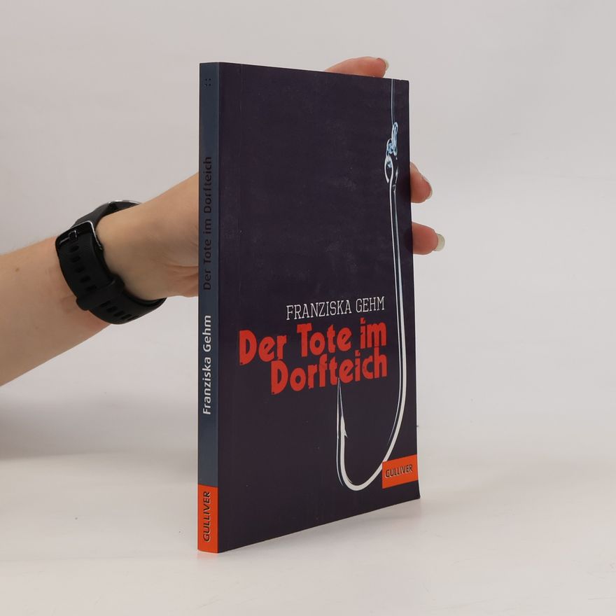 Franziska Gehm Der Tote im Dorfteich