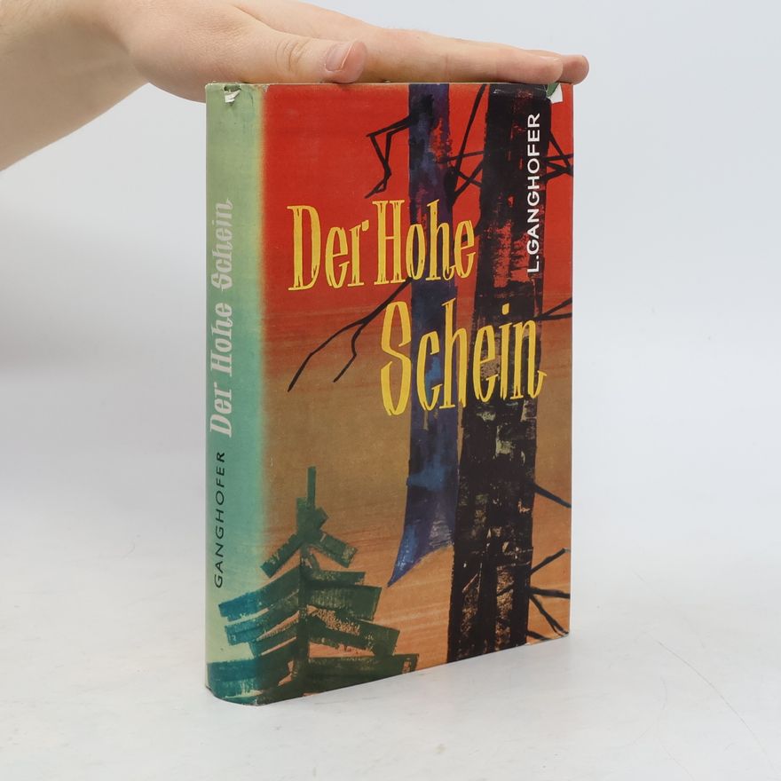 Ludwig Ganghofer Der hohe Schein