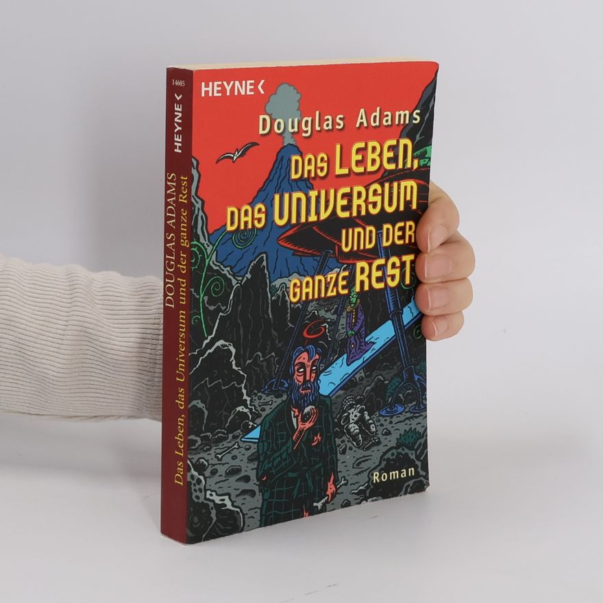 Douglas Adams Das Leben, das Universum und der ganze Rest