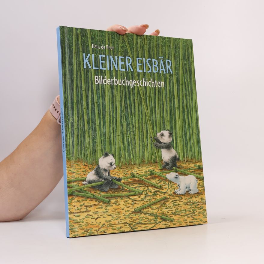 Hans de Beer Kleiner Eisbär. Bilderbuchgeschichten