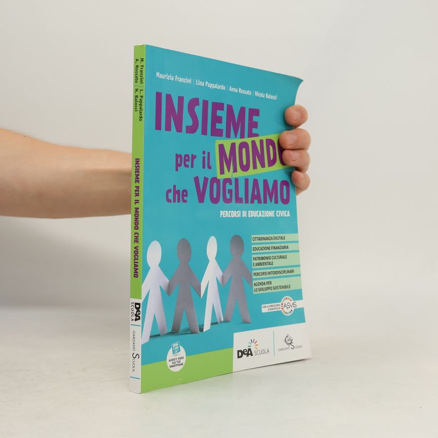 Anna Rossato Insieme per il mondo che vogliamo. Percorsi di educazione civica. Per la Scuola media. Con e-book. Con espansione online