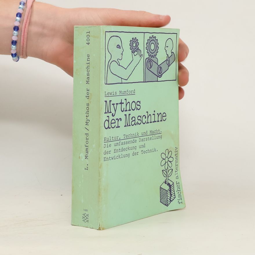 Lewis Mumford Mythos der Maschine
