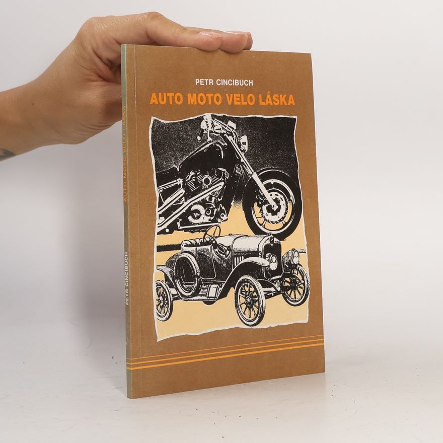 Petr Cincibuch Auto moto velo láska