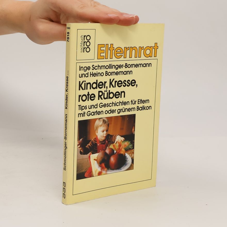 Inge Schmollinger-Bornemann Kinder, Kresse, rote Rüben