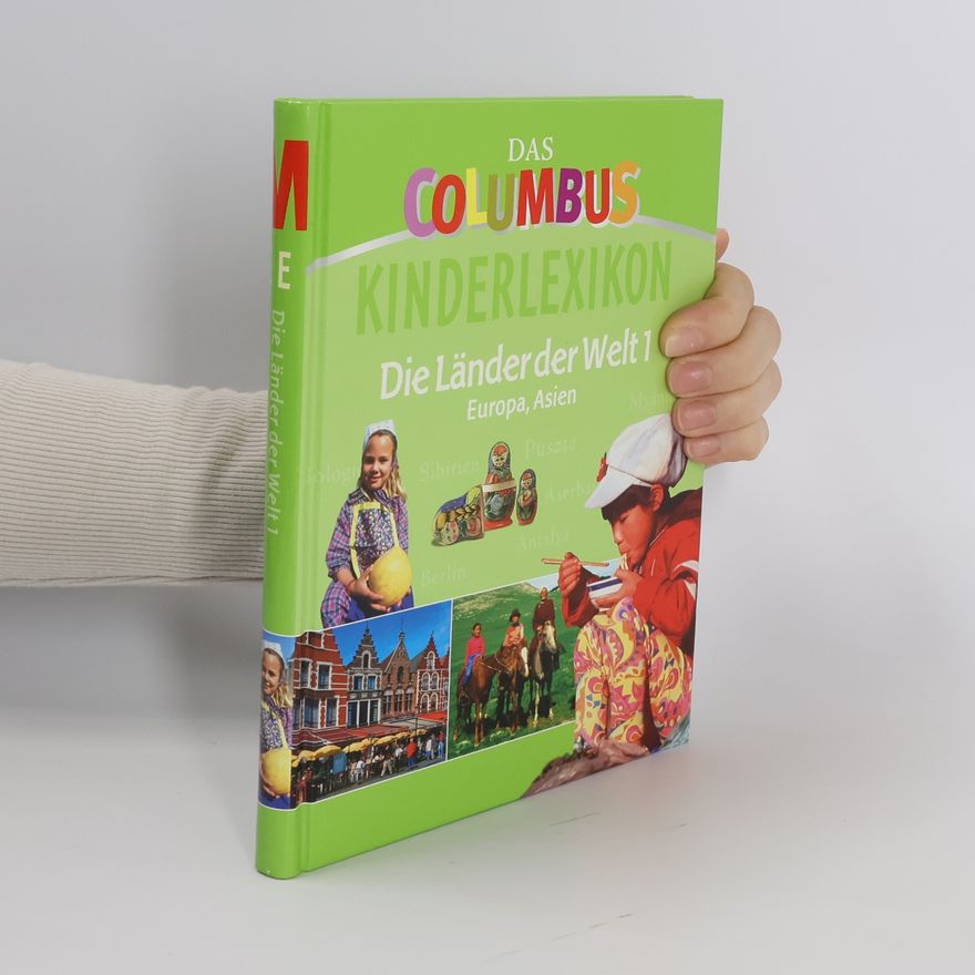 Auteurscollectief Das Columbus Kinderlexikon. Die Länder der Welt 1. Europa, Asien