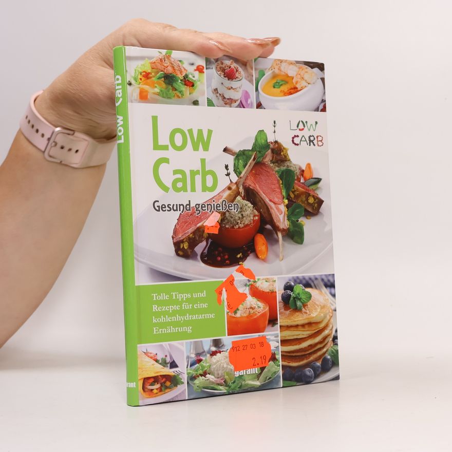 Autorenkollektiv Low Carb: Gesund genießen