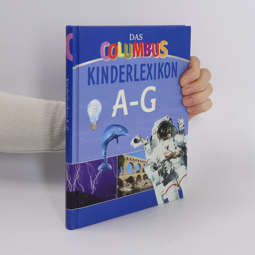 Autorenkollektiv Das Columbus Kinderlexikon A-G