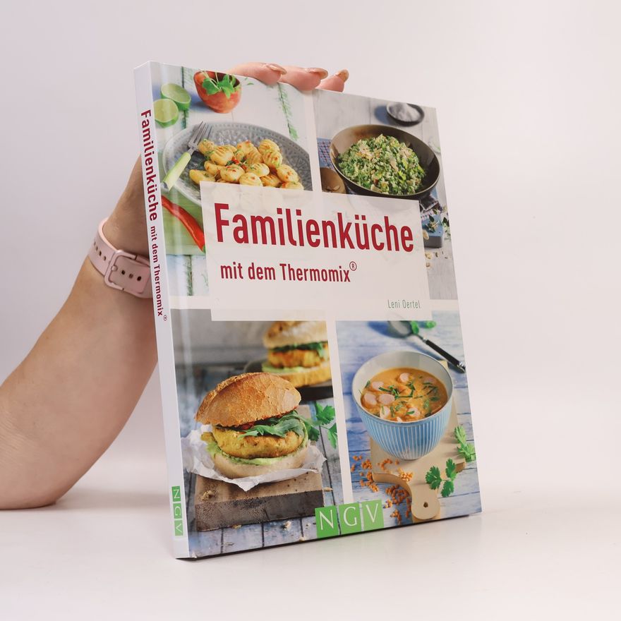Leni Oertel Familienküche mit dem Thermomix