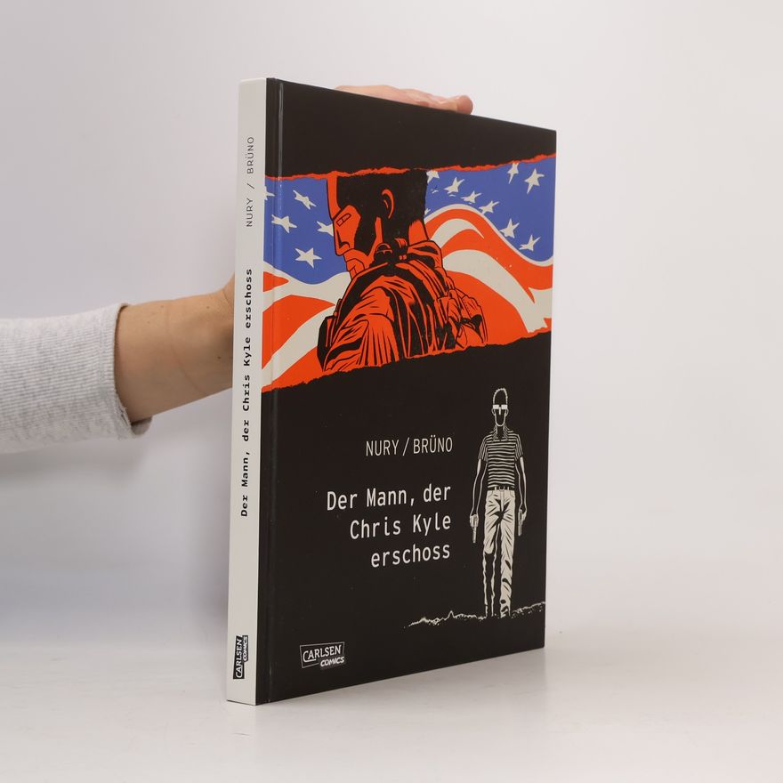Fabien Nury Der Mann, der Chris Kyle erschoss