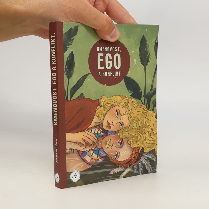 Jalaja Bonheim Kmenovost, ego a konflikt