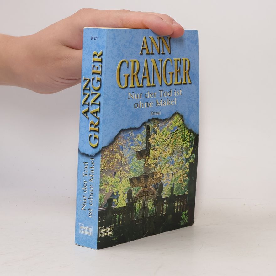 Ann Granger Nur der Tod ist ohne Makel