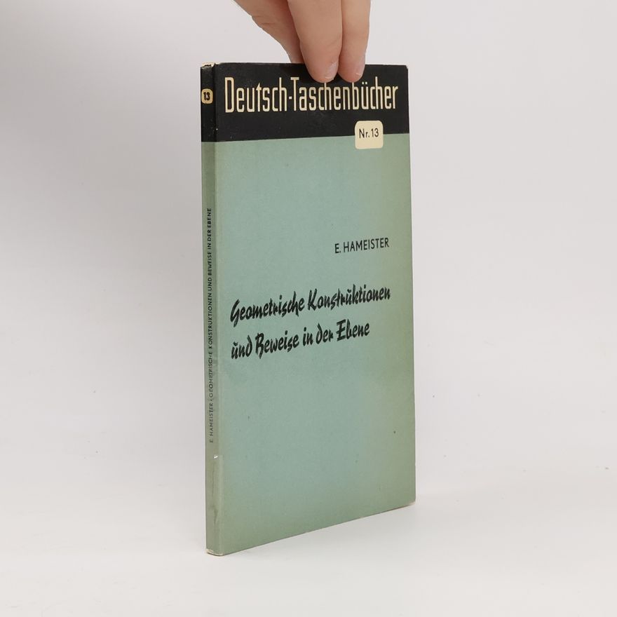 Ernst Hamester Geometrische Konstruktionen und Beweise in der Ebene