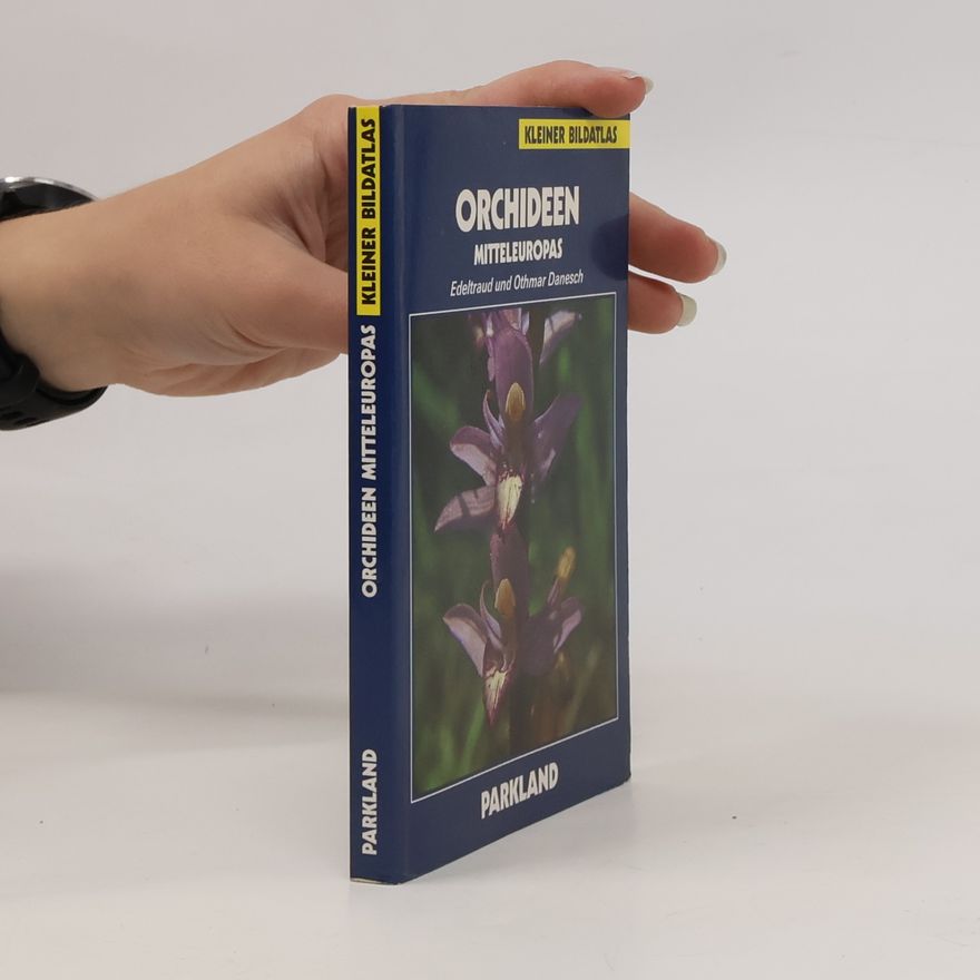 Edeltraud Danesch Orchideen Mitteleuropas