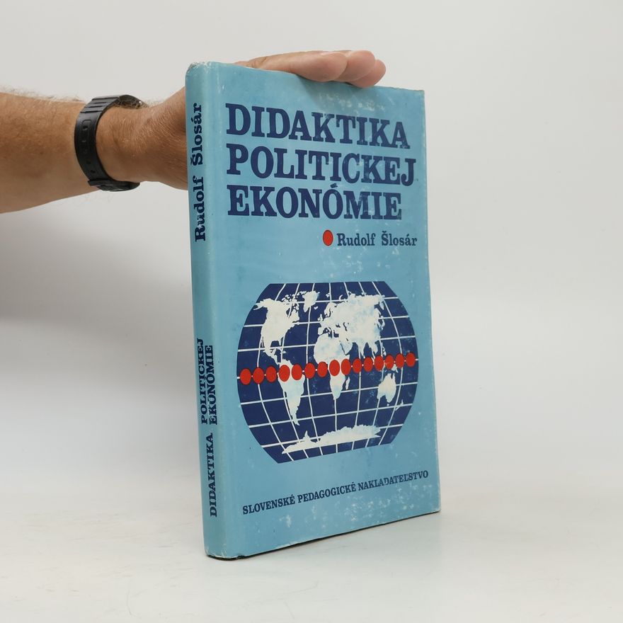 Rudolf Šlosár Didaktika politickej ekonómie