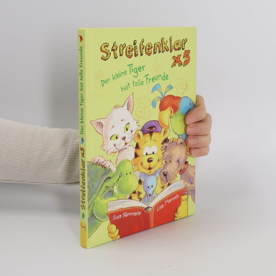 Susa Hämmerle Streifenklar x 5 - der kleine Tiger hat tolle Freunde